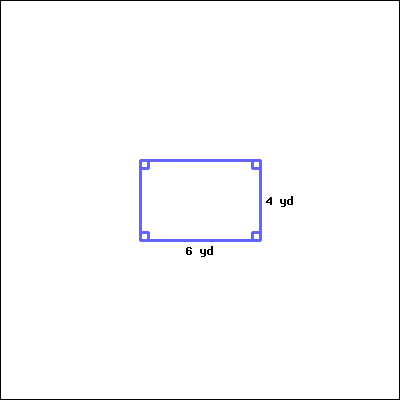 a rectangle with a base of 6 yards and a height of 4 yards